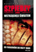 Szpiedzy którzy wstrząsnęli światem
