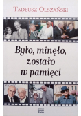 Było, minęło, zostało w pamięci
