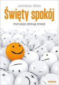 Święty spokój  Instrukcja obsługi emocji