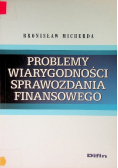 Micherda Bronisław - Problemy wiarygodności sprawozdania finansowego