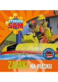 Strażak Sam. Zamki na piasku