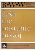 Jeśli nie nastanie pokój