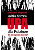 Krótka historia UPA dla Polaków