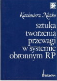 Sztuka tworzenia przewagi w systemie obronnym RP