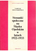 Stosunki społeczne na Śląsku Opolskim w latach 1922 - 1933