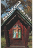 Różańcowa szkoła życia