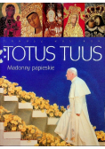 Totus tuus Madonny papieskie