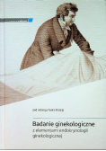 Badanie ginekologiczne z elementami endokrynologii ginekologicznej