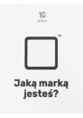 Jaką marką jesteś