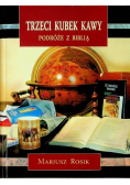 Trzeci kubek kawy Podróże z Biblią plus dedykacja od Rosika