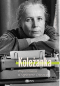 Koleżanka Wspomnienia o Agnieszce Osieckiej