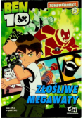 Ben 10 Złośliwe Megawaty Tom 5