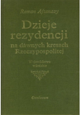 Dzieje rezydencji na dawnych kresach Rzeczypospolitej Tom 4 Województwo wileńskie