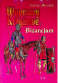 Wyprawy Krzyżowe Bizancjum