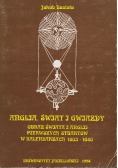 Anglia, świat obraz świata i Anglii pierwszych Stuartów w kalendarzach 1603-1640