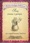 Sosy zimne i gorące we współczesnej kuchni