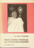 Przez wiarę i nadzieję ku cywilizacji miłości