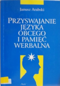 Przyswajanie języka obcego i pamięć werbalna