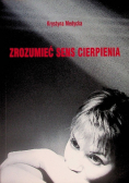 Zrozumieć sens cierpienia