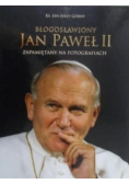 Błogosławiony Jan Paweł II