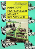 Podstawy eksploatacji maszyn rolniczych
