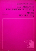 Na drogach dwudziestowiecznej myśli teatralnej