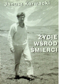 Życie wśród śmierci