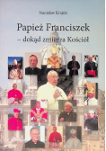 Papież Franciszek dokąd zmierza Kościół