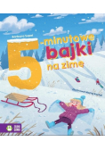Bajki na dobranoc 5 - minutowe bajki na zimę