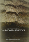 Na pogórzańskiej wsi