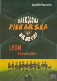 Zakręcona piłkarska drużyna Część 1 Leon Superdrybler