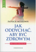 Jak oddychać, aby być zdrowym