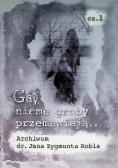 Gdy nieme groby przemawiają... Część 1