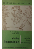 Zioła lecznicze historia zbiór stosowanie
