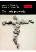 On mnie prowadzi