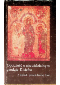 Opowieść o niewidzialnym grodzie Kitieżu