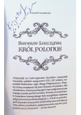 Stanisław Leszczyński Król Polonus