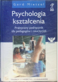 Psychologia kształcenia  praktyczny podręcznik dla pedagogów i nauczycieli