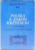 Polska a Zakon Krzyżacki w Prusach w początkach XVI wieku