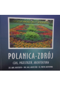 Polanica - Zdrój czas przestrzeń architektura