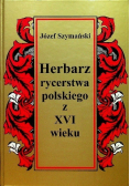 Herbarz rycerstwa polskiego z XVI wieku