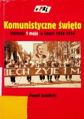 Komunistyczne święto. Obchody 1 maja w latach 1948-1954