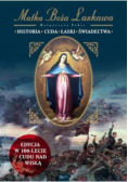 Matka Boża Łaskawa Historia Cuda Łaski Świadectwa