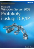 Microsoft Windows Server 2008 Protokoły i usługi TCP/  IP