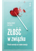 Złość w związku. Proste metody na trudne emocje