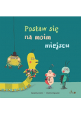 Postaw się na moim miejscu