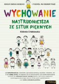 Wychowanie Najtrudniejsza ze sztuk pięknych