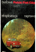 Polski Fiat 125p budowa eksploatacja naprawa
