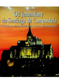 Od Jerozolimy do Santiago de Compostela
