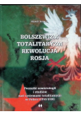 Bolszewizm, totalitaryzm, rewolucja, Rosja